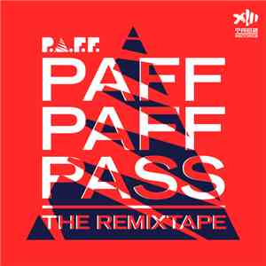 P.A.F.F. - Paff Paff Pass: The Remixtape mp3 album