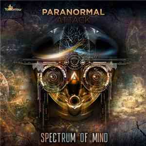 Paranormal Attack - Spectrum Of Mind mp3 album