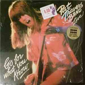Pat Travers Band - Live! Go For What You Know mp3 album