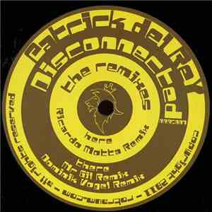 Patrick Del Rey - Disconnected The Remixes mp3 album