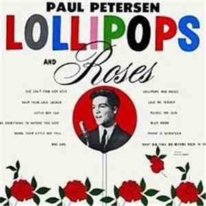 Paul Petersen - Lollipops And Roses mp3 album