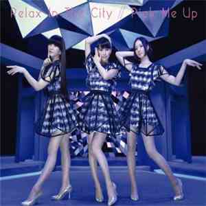 Perfume  - Relax In The City / Pick Me Up mp3 album