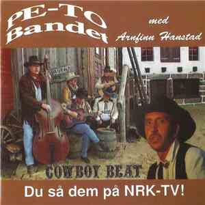 Pe-To Bandet Med Arnfinn Hanstad - Cowboy Beat mp3 album