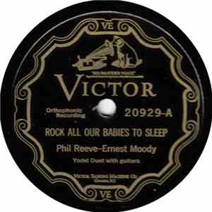 Phil Reeve  – Ernest Moody - Rock All Your Babies To Sleep / Bees Are Humming Around The Flowers mp3 album