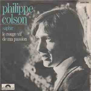 Philippe Colson - Saphir / Le Rouge Vif De Ma Passion mp3 album
