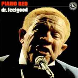 Piano Red - Dr. Feelgood mp3 album