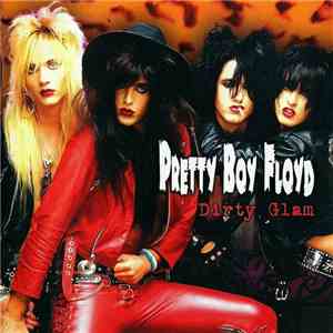 Pretty Boy Floyd - Dirty Glam mp3 album