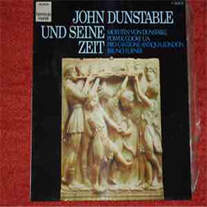 Pro Cantione Antiqua, Bruno Turner - John Dunstable Und Zeine Zeit mp3 album