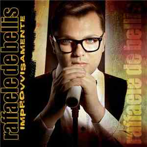 Raffaele De Bellis - Improvvisamente mp3 album