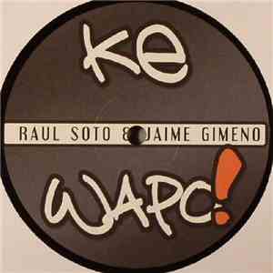 Raul Soto & Jaime Gimeno - Ke Wapo! mp3 album