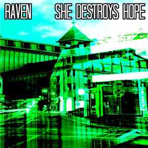 Raven  / She Destroys Hope - Untitled mp3 album