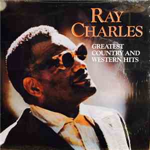 Ray Charles - Greatest Country And Western Hits mp3 album
