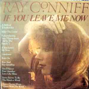 Ray Conniff - If You Leave Me Now mp3 album