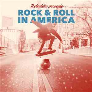 Rebuilder - Rock & Roll In America mp3 album