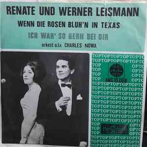 Renate Und Werner Leismann - Wenn die Rosen blüh'n in Texas mp3 album