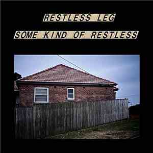 Restless Leg - Some Kind of Restless mp3 album