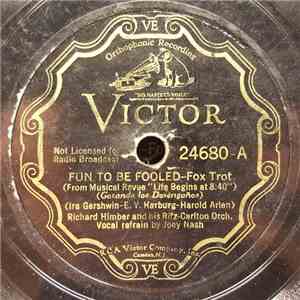 Richard Himber And His Orchestra - Fun To Be Fooled / Let's Take A Walk Around The Block mp3 album