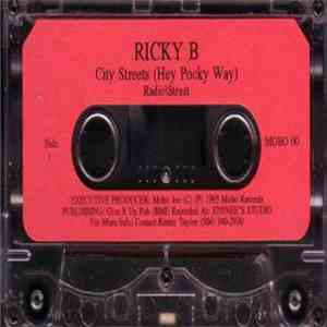 Ricky B  - City Streets (Hey Pocky Way) / What School's In The House mp3 album