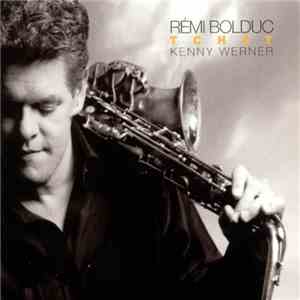 Rémi Bolduc, Kenny Werner - Tchat mp3 album
