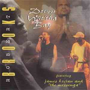 Robert Brooks  - Down Wit'tha Bay mp3 album