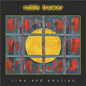 Robin Trower - Time And Emotion mp3 album