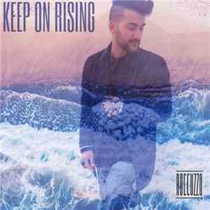 Roccuzzo - Keep On Rising mp3 album