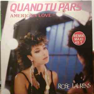 Rose Laurens - Quand Tu Pars (Remix) / American Love mp3 album