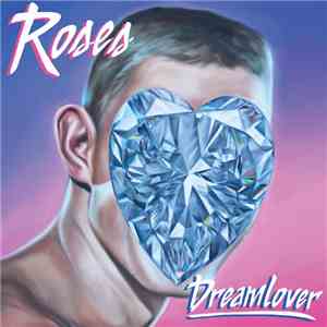 Roses  - Dreamlover mp3 album