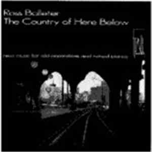 Ross Bolleter - The Country Of Here Below mp3 album