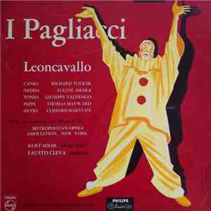 Ruggiero Leoncavallo, Richard Tucker , Lucine Amara, Giuseppe Valdengo, Thomas Hayward, Clifford Harvout, The Metropolitan Opera, Fausto Cleva, Kurt Adler - I Pagliacci mp3 album