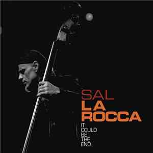 Sal La Rocca - It Could Be The End mp3 album