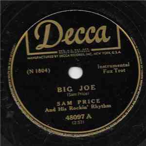 Sam Price And His Rockin' Rhythm - Big Joe / Pluckin' That Thing mp3 album