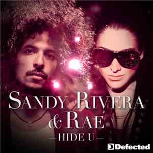 Sandy Rivera & Rae  - Hide U mp3 album