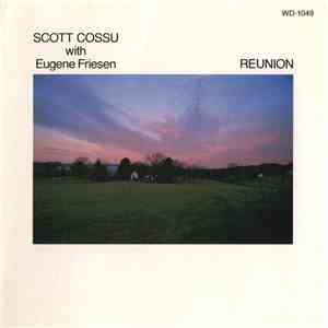 Scott Cossu With Eugene Friesen - Reunion mp3 album