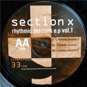 Section X - Rhythmic Sessions EP Vol.1 mp3 album