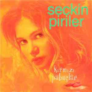 Seçkin Piriler - Kırmızı Pabuçlar mp3 album