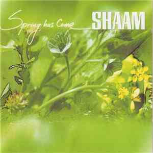 Shaam - Spring Has Come mp3 album