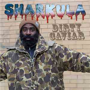 Sharkula - Dirty Caviar mp3 album