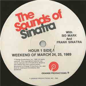 Sid Mark And Frank Sinatra - The Sounds Of Sinatra - Weekend Of March 24, 25, 1989 mp3 album