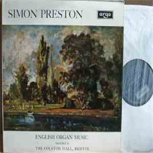 Simon Preston - English Organ Music Recorded At The Colston Hall, Bristol mp3 album