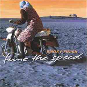 Smoky Finish - Tune The Speed mp3 album
