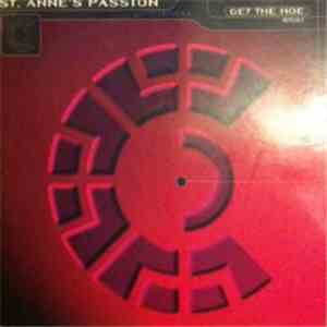 St. Anne's Passion - Get The Hoe (Remixes) mp3 album