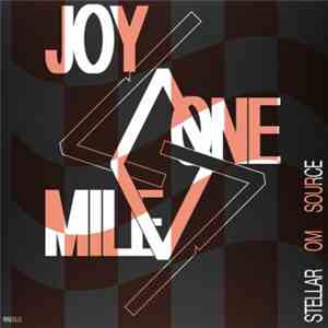 Stellar OM Source - Joy One Mile mp3 album