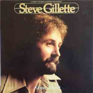 Steve Gillette - Alone... Direct mp3 album