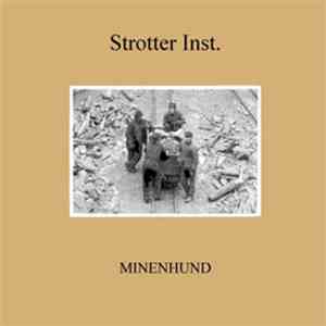 Strotter Inst. - Minenhund mp3 album