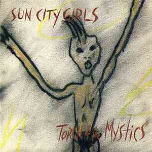 Sun City Girls - Torch Of The Mystics mp3 album