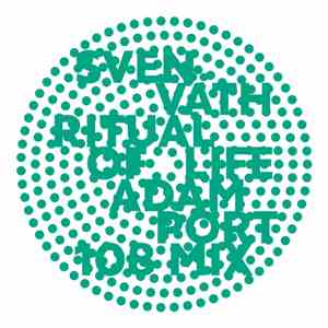 Sven Väth - Ritual Of Life (Adam Port 108 Mix) mp3 album