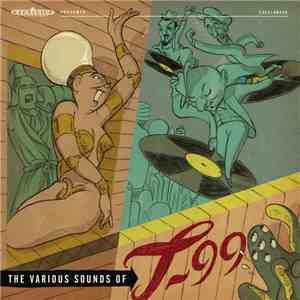 T-99 - The Various Sounds Of mp3 album