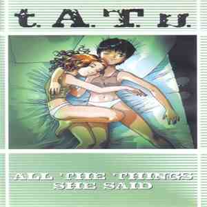 t.A.T.u. - All The Things She Said mp3 album