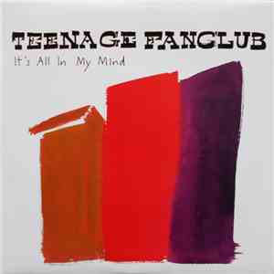 Teenage Fanclub - It's All In My Mind mp3 album